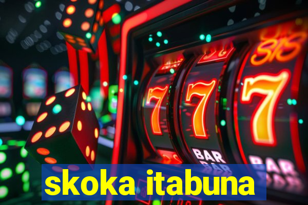 skoka itabuna